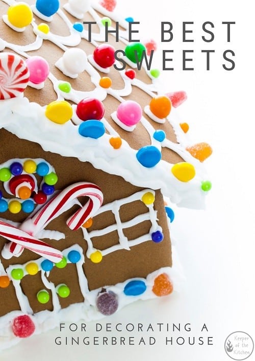 Sweets For Decorating A Gingerbread House - Keeper of the Kitchen